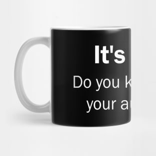 Its 4:04 Funny CPA Accountant accounting Auditor Bookkeeper Tax Season Mug